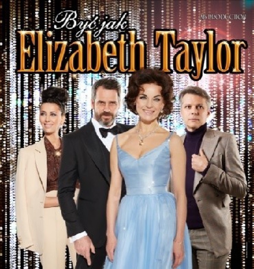 Spektakl „Być jak Elizabeth Taylor"
SALA NR...