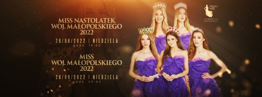 26 czerwca 2022 poznamy Miss Małopolski i Nastolatek 2022....