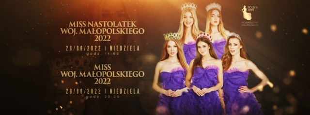 26 czerwca 2022 poznamy Miss Małopolski i Nastolatek 2022. Wśród kandydatek są dziewczęta zachodniej Małopolski