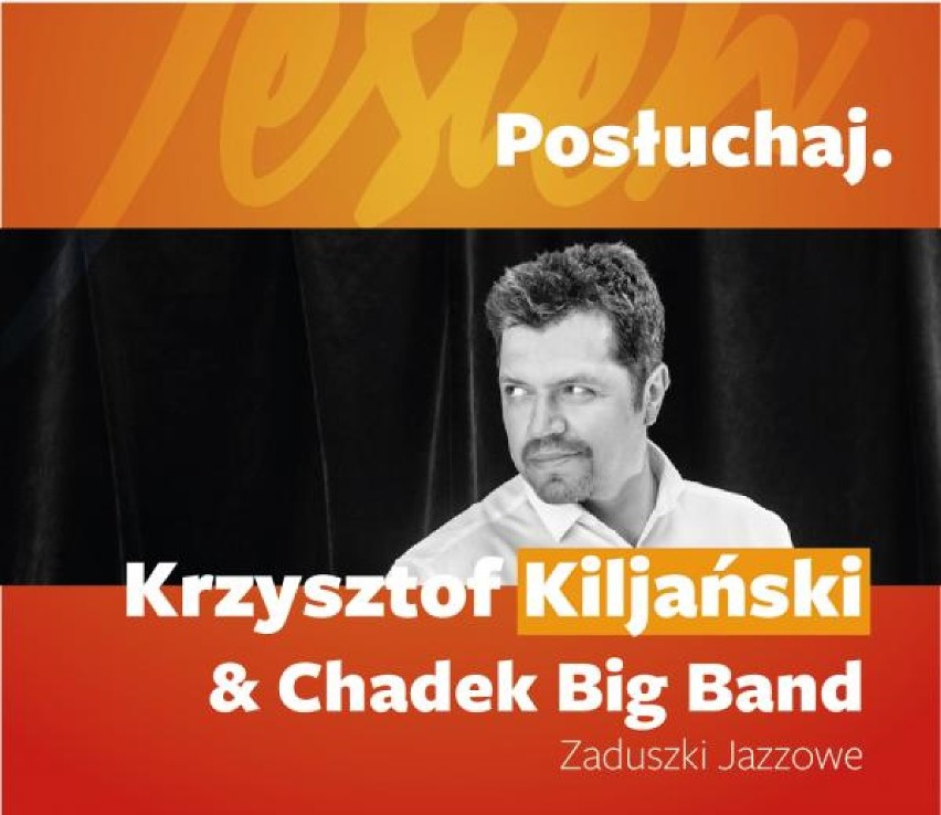 Krzysztof Kiljański i Chadek Big Band - Zaduszki Jazzowe,...