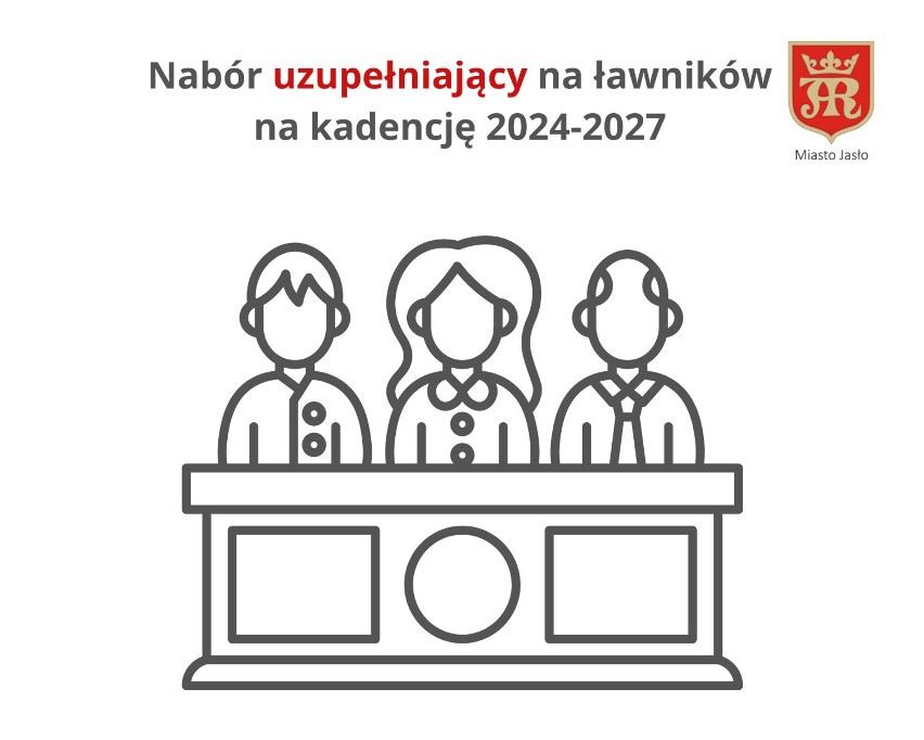 Uzupełniający nabór na ławników na kadencję 2024-2027. Zgłoszenia przyjmuje Rada Miejska Jasła