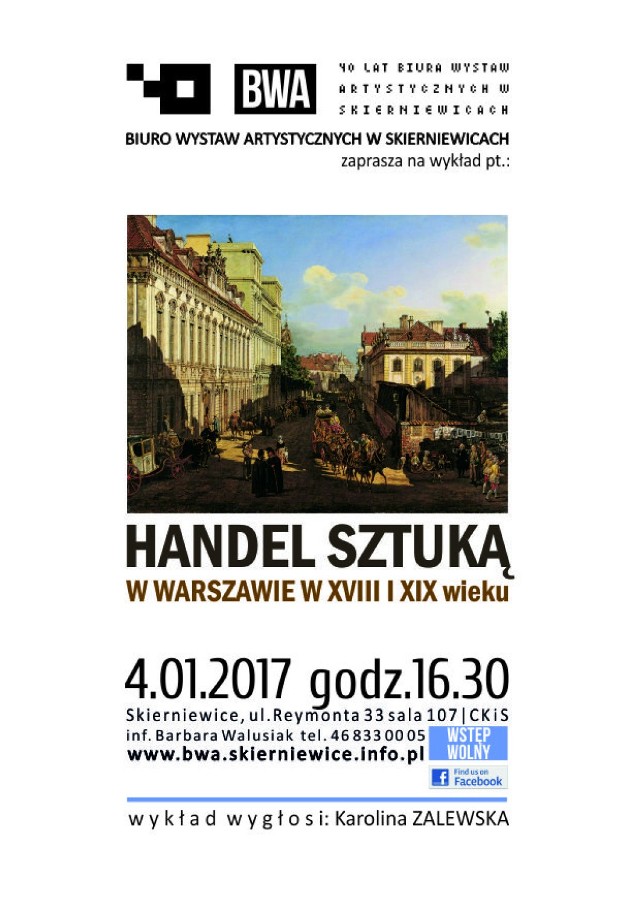 W najbliższą środę (4 stycznia) odbędzie się pierwszy w tym roku wykład o sztuce w skierniewickim Biurze Wystaw Artystycznych. Tematem spotkania będzie „Handel sztuką w Warszawie w XVIII i XIX wieku”.