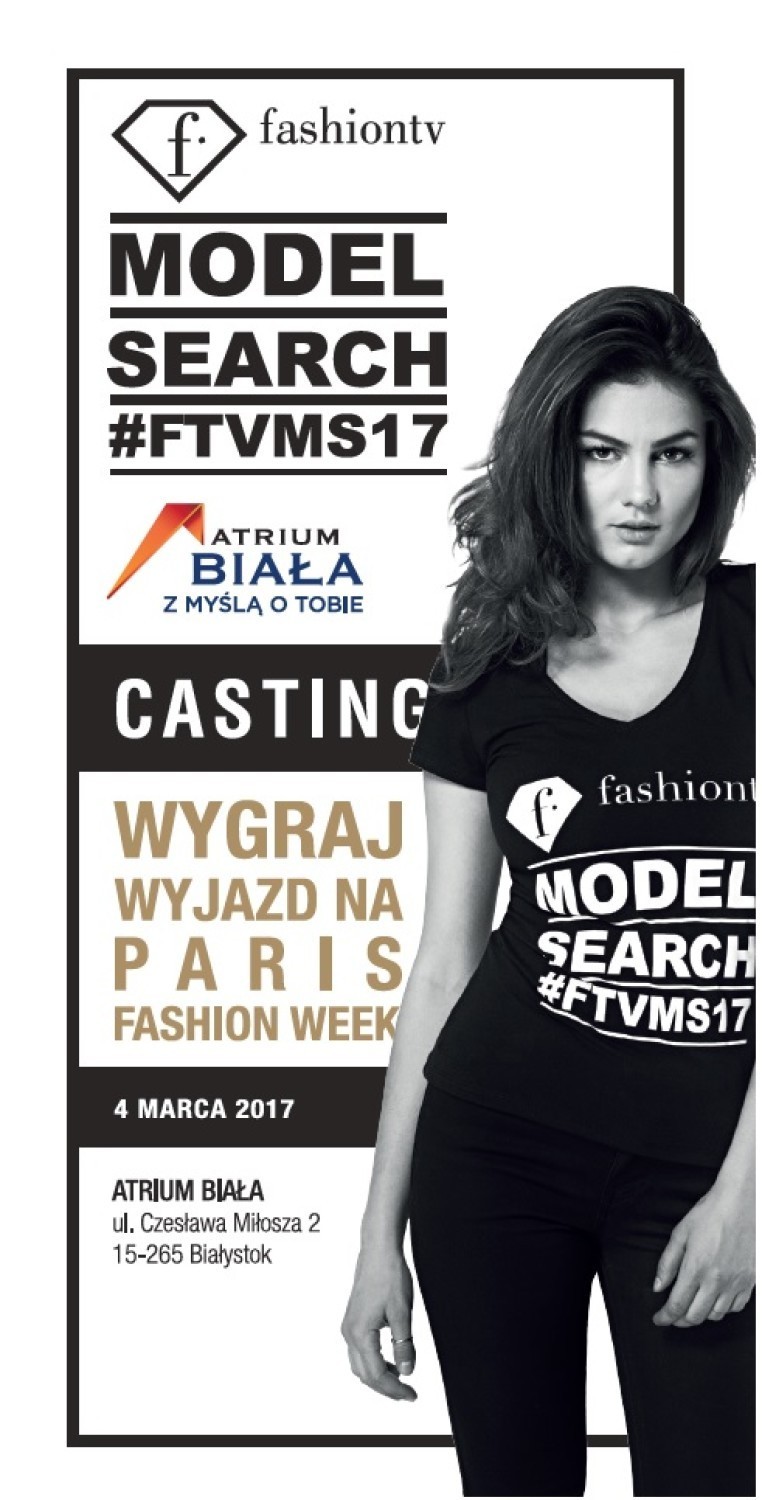 W Białymstoku szukają nowych gwiazd światowego modelingu. FashionTV Model Search 2017. Zgłoś się!