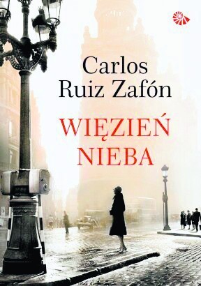 Carlos Ruiz Zafón, "Więzień nieba", Muza, Warszawa 2012,...