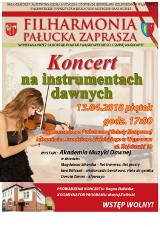 Brak pomysłów na dzisiejsze popołudnie? Filharmonia Pałucka zaprasza na koncert muzyki dawnej 