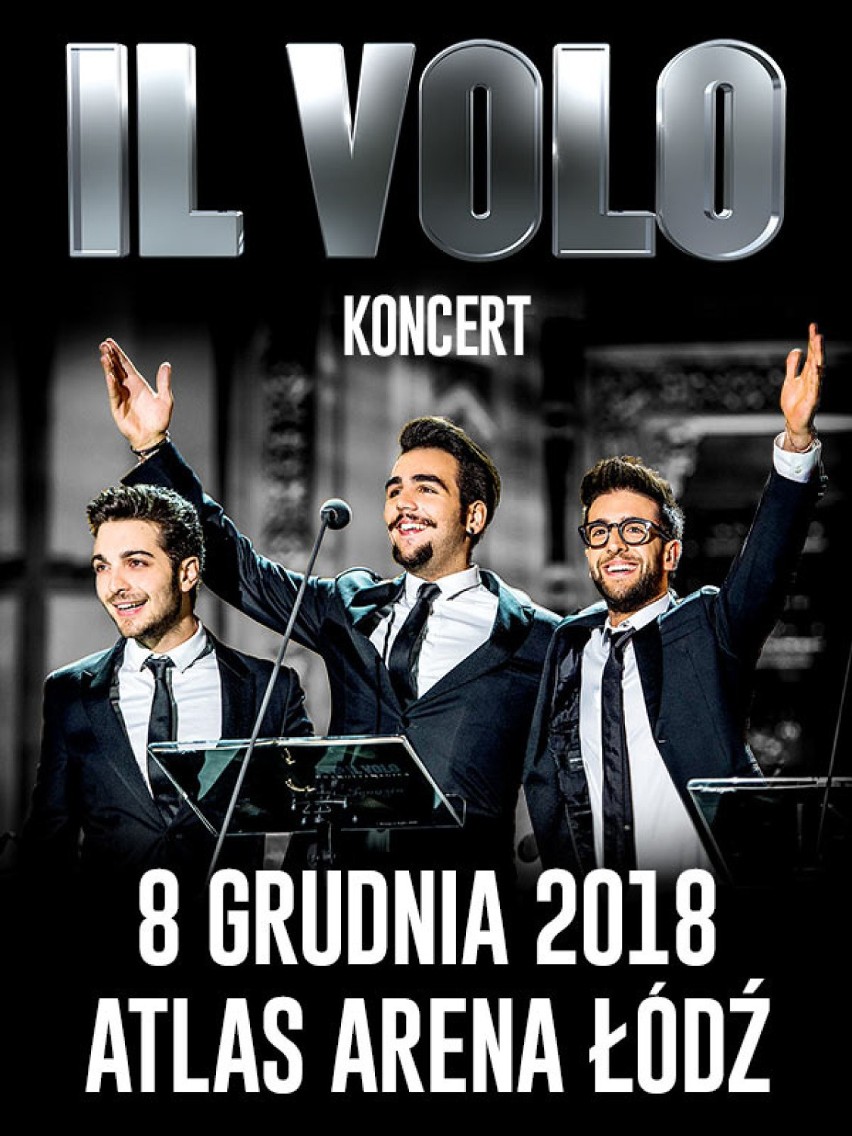 Popularny włoski zespół Il Volo wystąpi w łódzkiej Atlas Arenie!