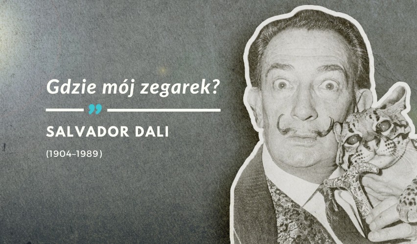 Ostatnie słowa Salvadora Dali wypowiedziane 23 stycznia 1989...