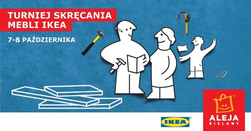 Aleja Bielany oraz IKEA zapraszają na Turniej Skręcania...