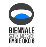 Wystawa Biennale Sztuki Młodych „Rybie Oko 8”