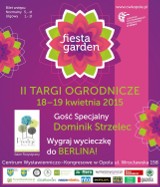 Fiesta Garden 2015. II targi ogrodnicze w CWK w Opolu [program] 