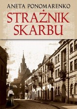 &quot;Strażnik skarbu&quot; - kryminał o dawnym Kaliszu już w księgarniach