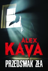 "Przedsmak zła" znakomita Alex Kava powraca z prequelem bestsellerowego "Dotyku zła" KONKURS!!!