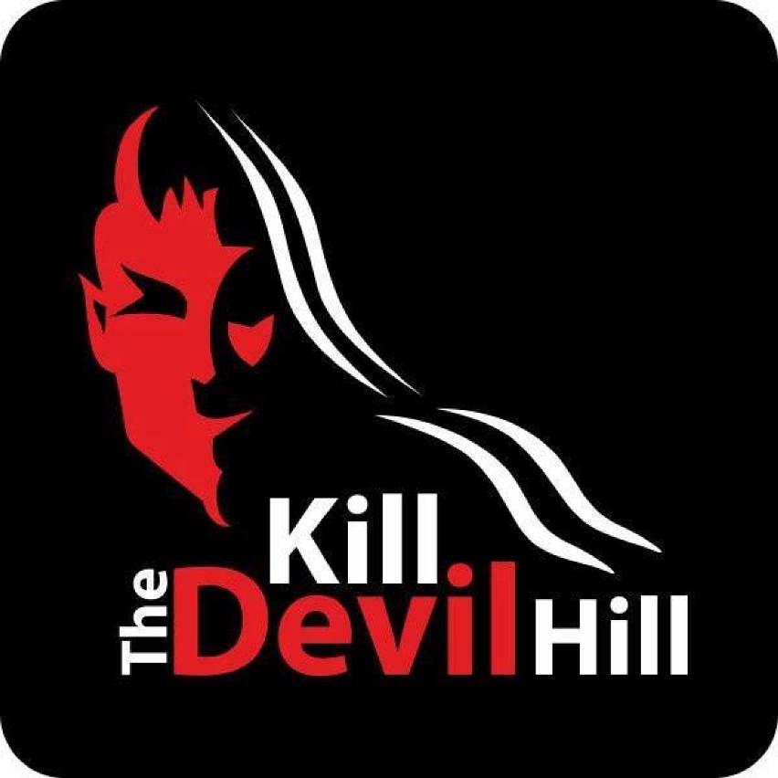 Kill The Devil Hill