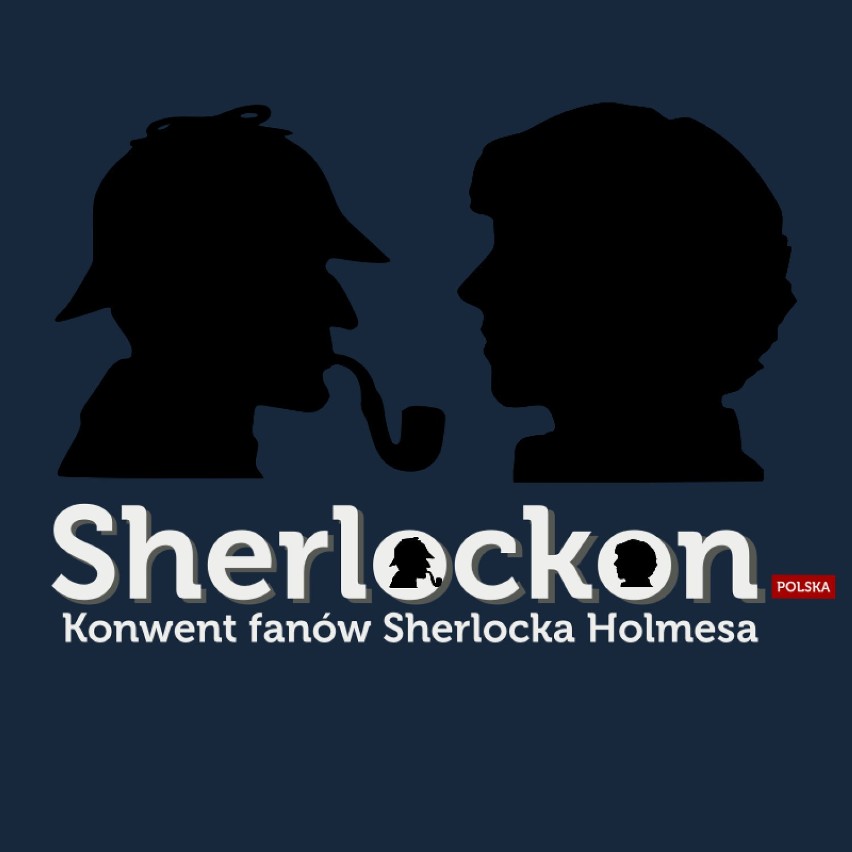 Sherlockon, czyli konwent fanów Sherlocka Holmesa, wbrew...