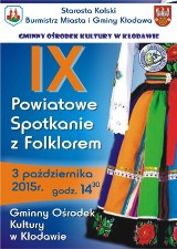 Powiatowe Spotkanie z Folklorem - Kłodawa 2015