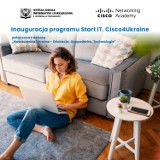 Inauguracja programu edukacyjnego Start IT - Cisco4Ukraine