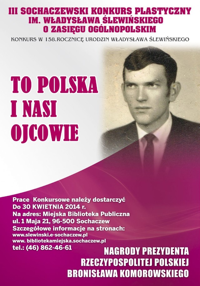 III Sochaczewski Konkurs Plastyczny
  im.Władysława Ślewińskiego pt."To Polska i nasi Ojcowie"