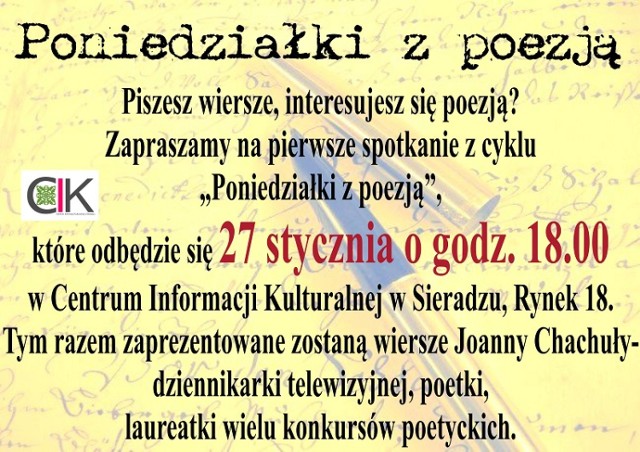 Poetyckie poniedziałki w Sieradzu. Cykl spotkań odbywać się będzie w CIK. Bohaterką pierwszego będzie Joanna Chachuła