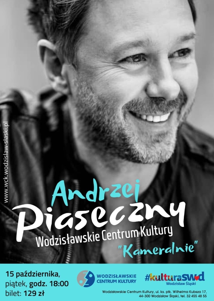 Andrzej Piaseczny wystąpi w Wodzisławskim Centrum Kultury.