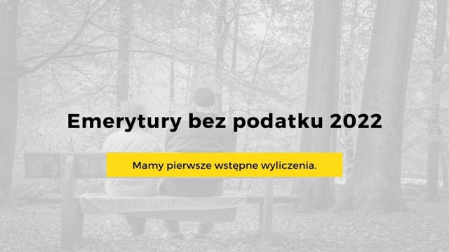 W ramach Polskiego Ładu zmieniony ma zostać system podatkowy. Nowa kwota wolna od podatku wynosić ma 30 tysięcy złotych. Oznacza to, ze 65% emerytów i osoby z najniższą płacą zwolnione będą od podatku.

Podatek z emerytury ma nie być pobierany do progu 2500 złotych brutto. Dla seniorów z niższymi emeryturami oznacza to więcej pieniędzy w kieszeni. Tylko ci z najwyższymi emeryturami mogą stracić, ale to zdecydowana mniejszość. Zobacz wyliczenia poszczególnych emerytur na kolejnych slajdach naszej galerii