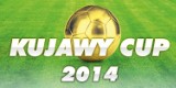 Kujawy Cup 2014 - I Międzynarodowy Turniej Piłki Nożnej już wkrótce