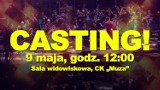 To już dzisiaj! Casting do happeningu w Muzie!