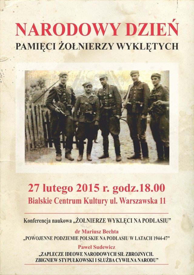 W najbliższy piątek w Białej Podlaskiej rozpoczynają się obchody Narodowego Dnia Pamięci Żołnierzy Wyklętych
