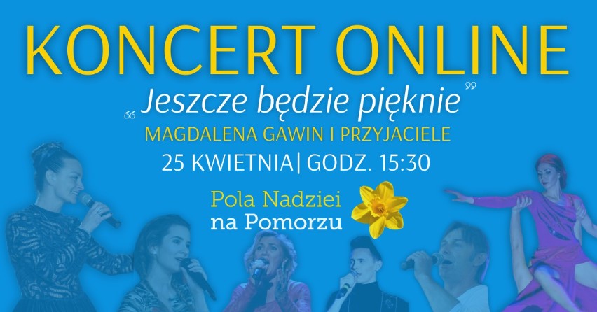 POLA NADZIEI NA POMORZU 2021. W niedzielę Puckie Hospicjum zaprasza na koncert online "Jeszcze będzie pięknie". Gdzie go obejrzymy? | WIDEO