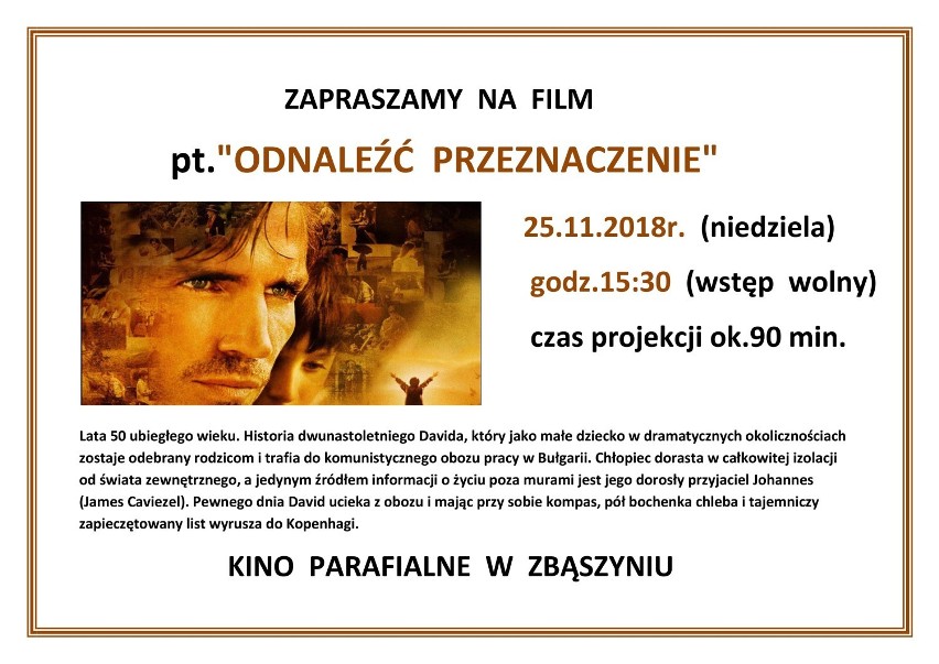 Kino Parafialne w domu katolickim, zaprasza na film "Odnaleźć przeznaczenie"