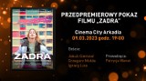 "Zadra" przedpremierowo w Cinema City Arkadia. Spotkanie z twórcami otwarte dla publiczności