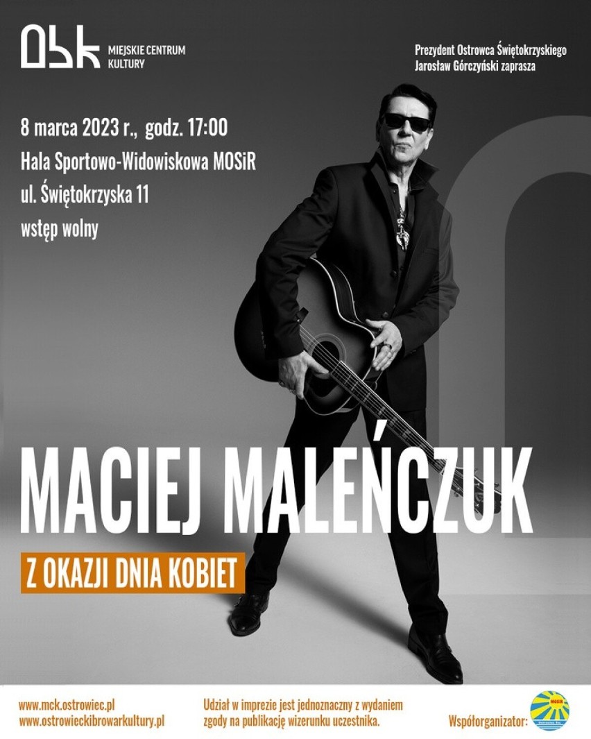 Maciej Maleńczuk w Ostrowcu Świętokrzyskim zagra dla kobiet w dniu ich święta
