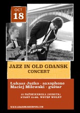 "Jazz in Old Gdansk". 18 października wystąpi duet Łukasz Juźko i Maciej Milewski
