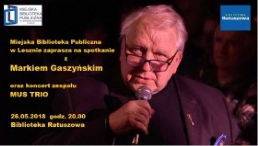 Spotkanie z Markiem Gaszyńskim w sobotę, 26 maja o godz....