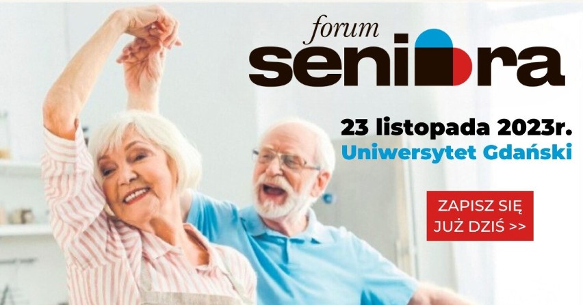 Seniorze! Czekamy na Ciebie 23 listopada! Zapraszamy na XIII edycję Forum Seniora