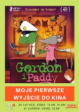 Moje pierwsze wyjście do kina . Kino Centrum zaprasza na film ,,Gordon i Paddy”