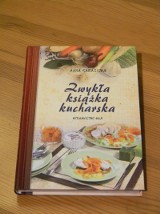 &quot;Zwykła książka kucharska&quot; A. Karasiowej.  Smaki dzieciństwa przelane na papier