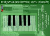 Puławy: III Międzynarodowy Festiwal Muzyki Organowej