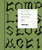 Co wiemy o Słowakach? - „Kompleks słowacki” Rudolfa Chmela