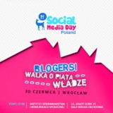 Social Media Day Poland: Blogersi - walka o piątą władzę 