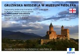 Muzeum Arkadego Fiedlera zaprasza na gruzińską niedzielę