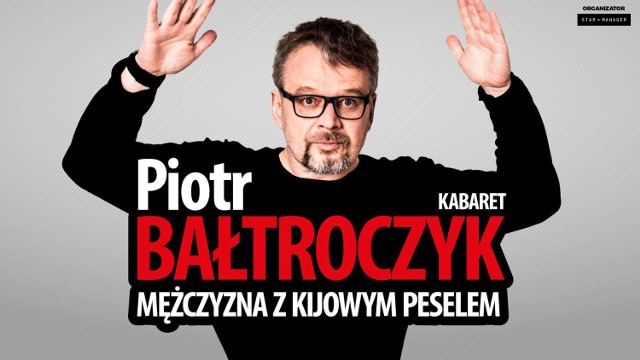 Piotr Bałtroczyk wystąpi w Teatrze Ziemi Rybnickiej 4 kwietnia.