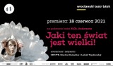 „Jaki ten świat jest wielki!” - premiera 18 czerwca we Wrocławskim Teatrze Lalek w reżyserii czesko-słowackiego duetu SKUTR