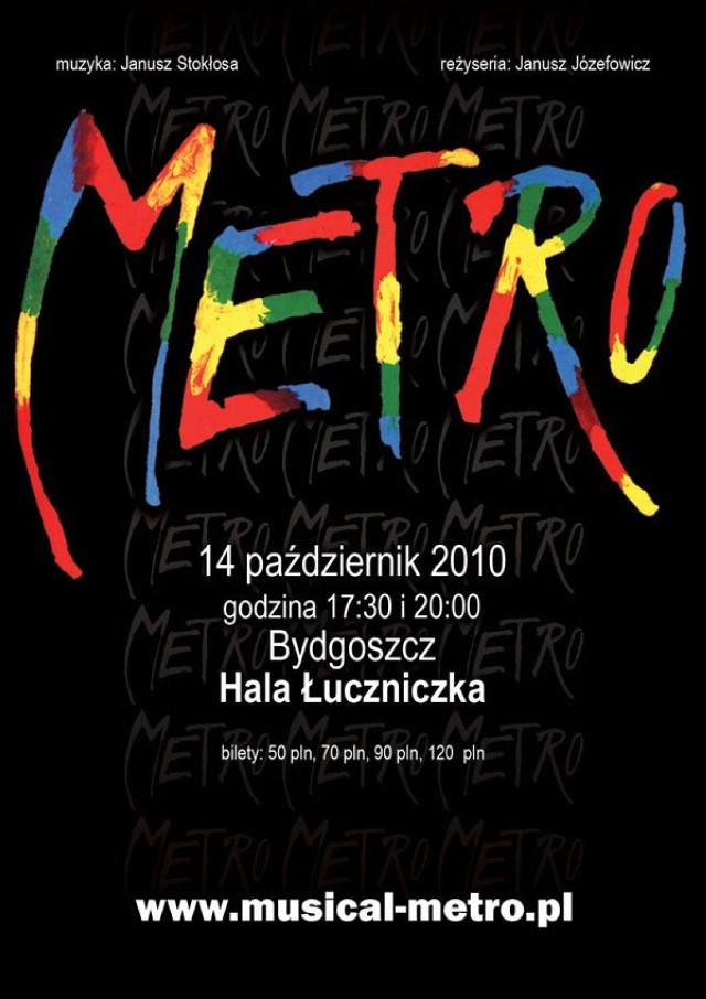 Mamy dla Was 10 podwójnych zaproszeń na musical metro do hali Łuczniczka w Bydgoszczy (14 października 2010)