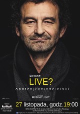 Andrzej Poniedzielski wystąpi w Sieradzu. 27 listopada da koncert „LIVE?” w Teatrze Miejskim