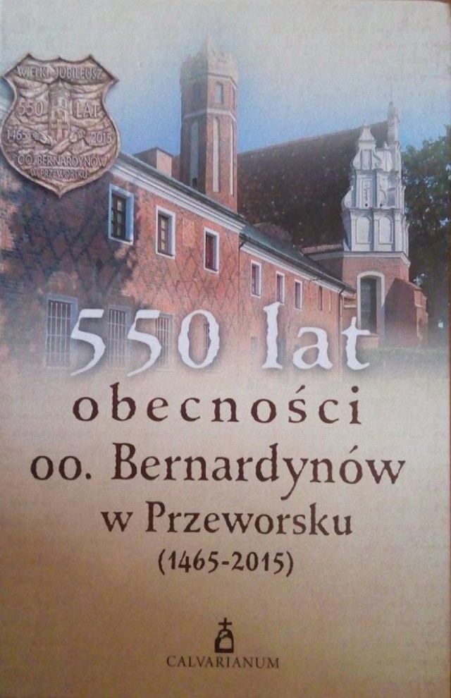 Krzysztof Witkowski o bernardynach z Przeworska