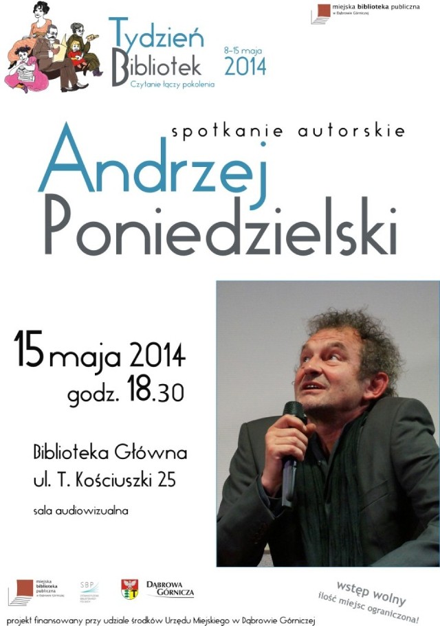 Spotkanie z Andrzejem Poniedzielskim zaplanowane zostało na czwartek