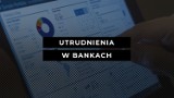 Brak możliwości skorzystania z bankomatów, zrobienia przelewów. W weekend wystąpią utrudnienia w bankach 