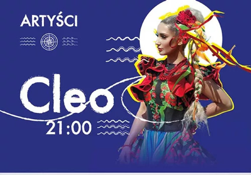 Cleo wystąpi na otwarciu Przekopu Mierzei Wiślanej 17 września 2022. Będzie Strefa Rodzinna i zespoły szantowe