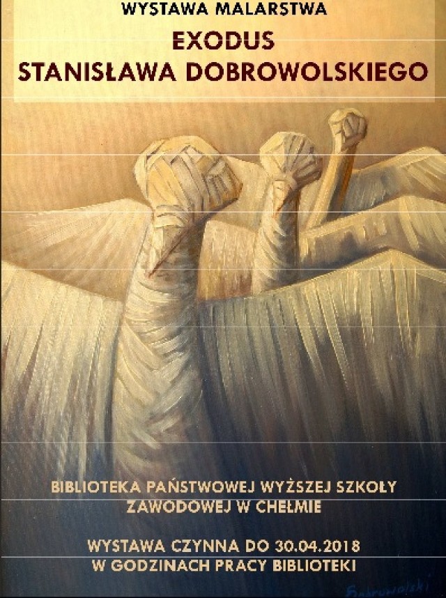 Chełm. Wystawa „Exodus” Stanisława Dobrowolskiego