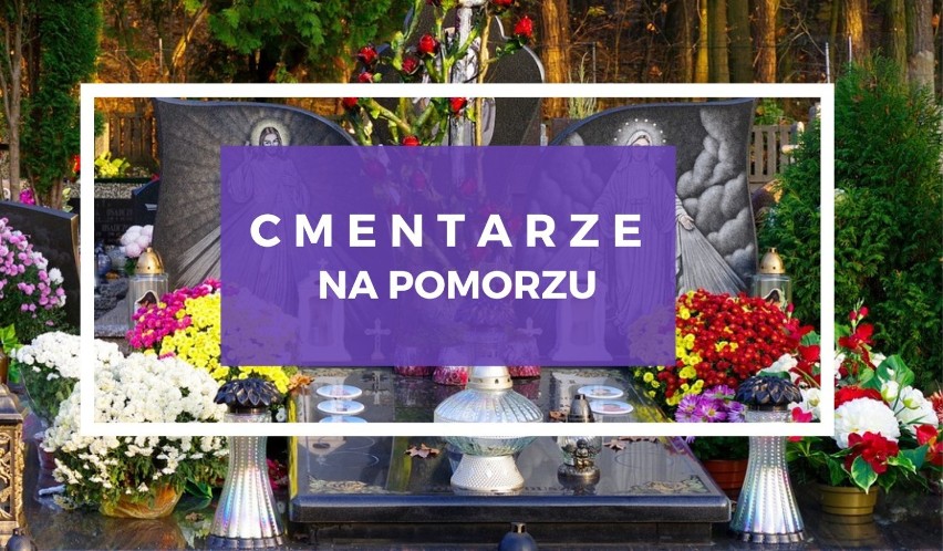 Cmentarze na Pomorzu. Jakie są godziny otwarcia cmentarzy w województwie pomorskim? Sprawdź!